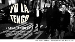 USインディーの重鎮 YO LA TENGO、3/16リリースのニュー・アルバム『There's A Riot Going On』引っ提げ10月にジャパン・ツアー開催決定