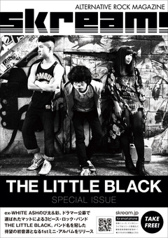 Skream!マガジン【THE LITTLE BLACK 特別号】本日10/1より順次配布開始。ex-WHITE ASHのび太＆彩率いる3ピース、待望の初音源『THE LITTLE BLACK』に迫ったスペシャル・インタビュー掲載