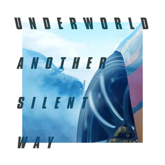 UNDERWORLD、新プロジェクト"Drift"始動。新曲「Another Silent Way」緊急リリース