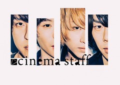 cinema staff、3月からのライヴ活動復帰と本格的活動再開を発表