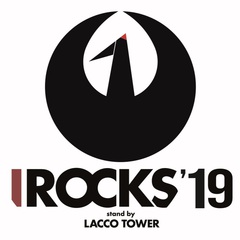 LACCO TOWER、主催フェス"I ROCKS 2019"のタイムテーブル公開。5/1タワレコ高崎にてハロ渡井＆齋木、ラックライフPON、秀吉柿澤が出演するプレイベント開催も