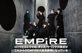 EMPiREのインタビュー＆動画メッセージ公開。"ロックとエレクトロ、ダンス・サウンドの融合がこれからのEMPiREの意思表明になっている"――アニメ"ブラクロ"新OPテーマを表題に据えたシングルを10/16リリース