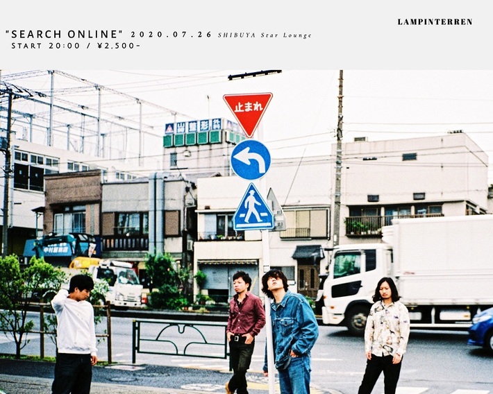 LAMP IN TERREN、7/26定期公演は"SEARCH ONLINE"として渋谷Star loungeのフロアから生配信。最新MV「Enchanté」の映像監督 脇坂侑希とタッグを組んでお届け