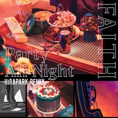 faith_Party_All_Night_HiRAPARK.jpg