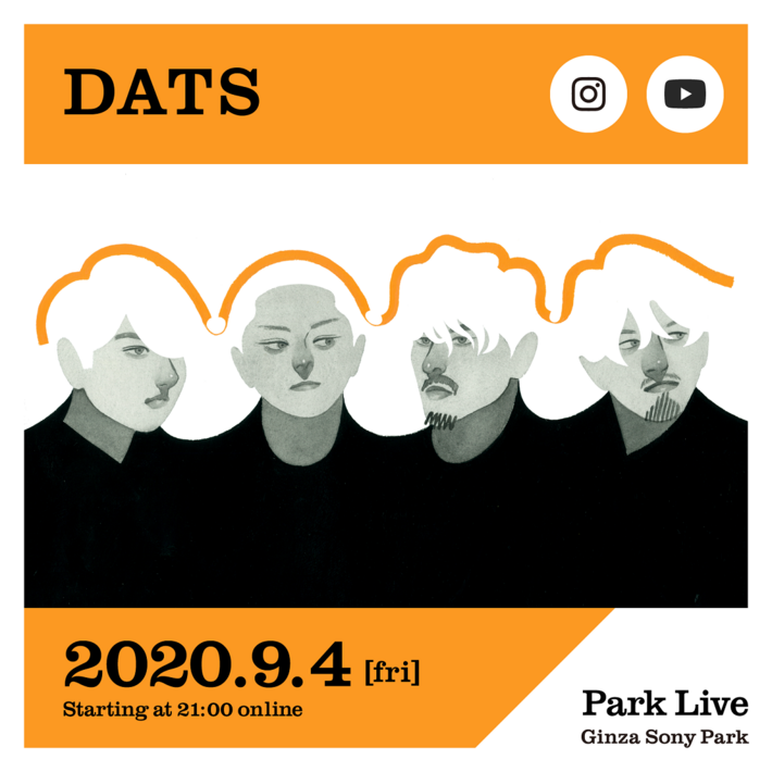 DATS、9/4開催のGinza Sony Parkによる配信ライヴ・シリーズ"Park Live"に出演