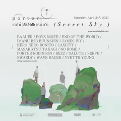 Porter Robinson、オンライン・フェスティバル"Secret Sky Festival"今年も開催決定。日本からはEnd of the World、高木正勝、Serphが参加