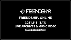 miida、ユアネス、She Her Her Hers、MO MOMAのライヴ映像など一挙配信。"FRIENDSHIP.ONLINE"第2弾が明日5/8開催決定