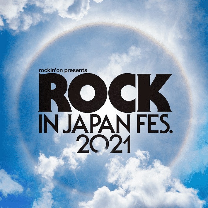 "ROCK IN JAPAN FESTIVAL 2021"、開催中止