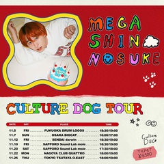 Mega Shinnosuke、初全国ツアー"CULTURE DOG TOUR"開催決定