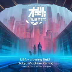 lisa_crossing_field_TOKYO_MACHINE_Remix.jpg