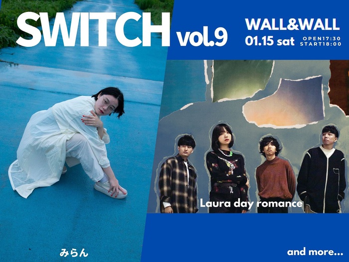 Laura day romance、みらん出演。"SWITCH vol.9"、1/15表参道WALL&WALLにて開催