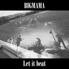 BIGMAMA_Letitbeat.jpg