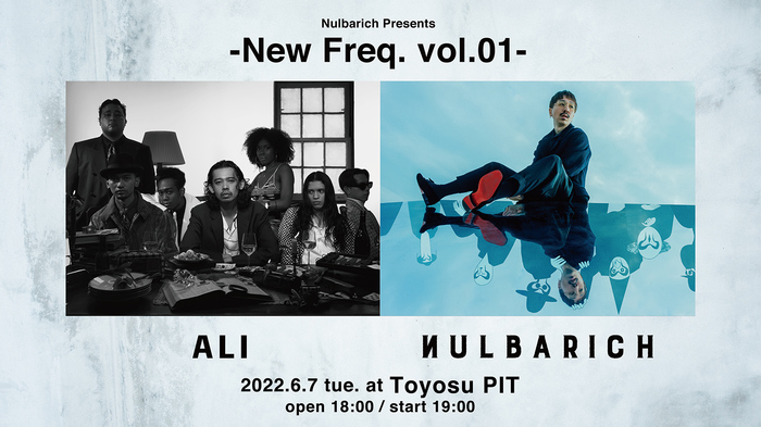 Nulbarich、ALIを迎えた初のツーマン・ライヴ"Nulbarich Presents -New Freq. vol.01-"開催
