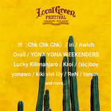 "Local Green Festival'22"、第1弾出演アーティストで!!!（CHK CHK CHK）、ラッキリ、ヨナヨナ、iri、Kroi、ReN、kiki vivi lily、(sic)boyら発表