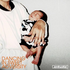 jam_fuzz_kid_dancing_in_sweet_adversity.jpg