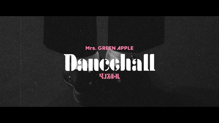 Mrs. GREEN APPLE、「ダンスホール」MVティーザー#1公開。MV本編は6/28 21時プレミア公開