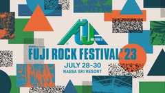 "FUJI ROCK FESTIVAL'23"、7/28-30開催決定