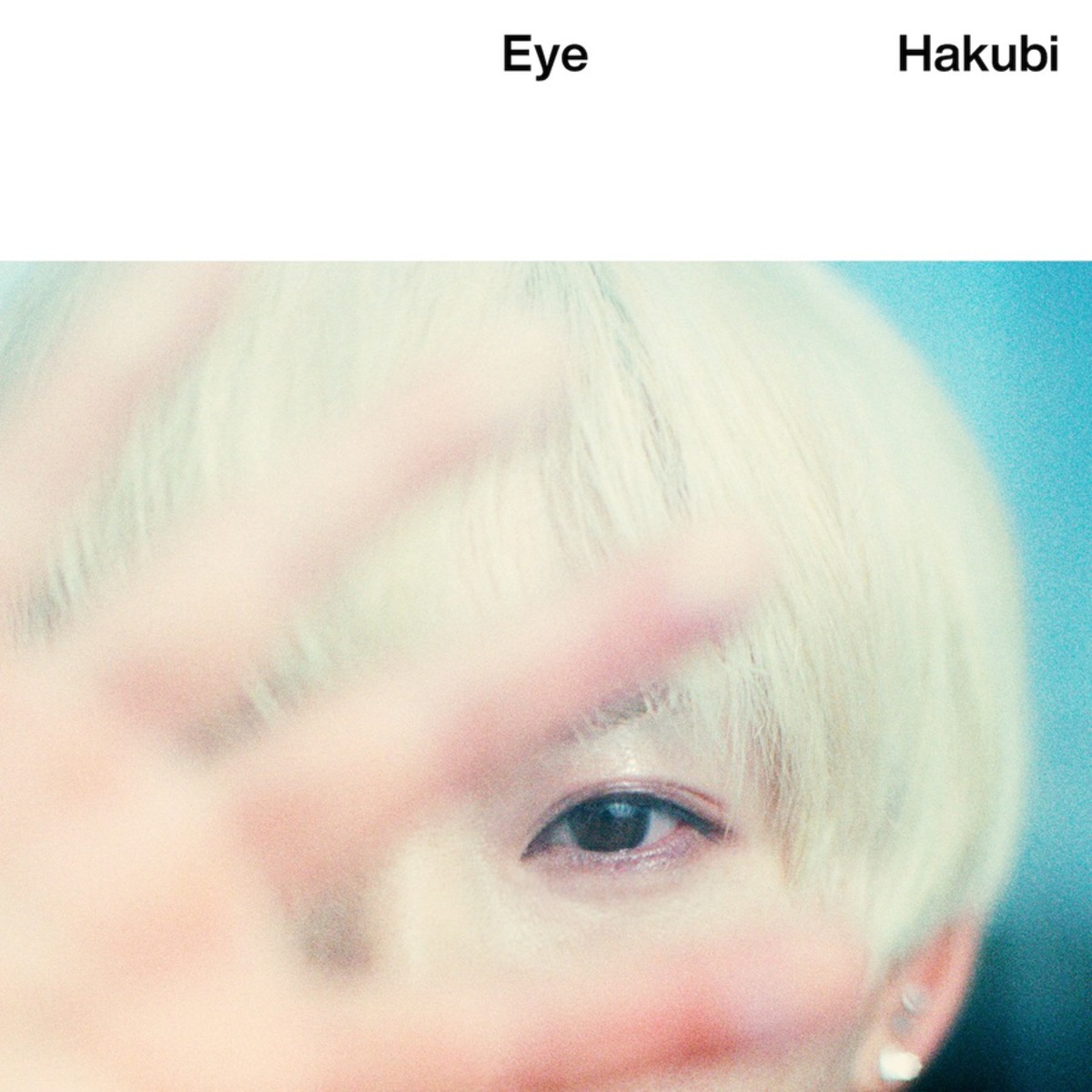 Hakubi、3/15リリースのニュー・アルバム『Eye』の全容を発表