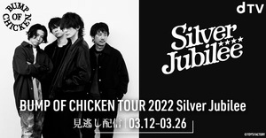 BUMP OF CHICKEN TOUR 2022 Silver Jubilee.jpg