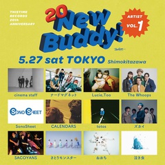 THISTIME RECORDSが設立20周年記念し東阪でサーキット・フェス"New Buddy!"開催。東京編第1弾アーティストにcinema staff、ナードマグネット、Lucie,Too、泣き虫☔ら12組