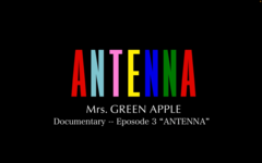Mrs. GREEN APPLE、オリジナル・フル・アルバム『ANTENNA』の特典映像[Documentary -- Episode 3 "ANTENNA"]クイック・ティーザー公開
