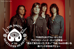 TUK SMITH & THE RESTLESS HEARTSの特集公開。"遅れて来たロック・スター"Tuk Smith率いる新バンドが日本デビュー、アルバム『Ballad Of A Misspent Youth』を12/13リリース