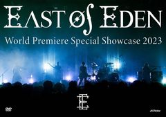 East Of Eden『World Premiere Special Showcase 2023』DVD.jpg