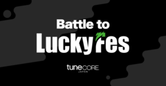"LuckyFes'24"、"TuneCore Japan"とコラボしたオーディション"Battle to LuckyFes"開催決定。グランプリは"LuckyFes'24"出演＆LuckyFMパーソナリティ担当
