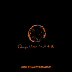YONA YONA WEEKENDERS_Orage Moon_JKT.jpg