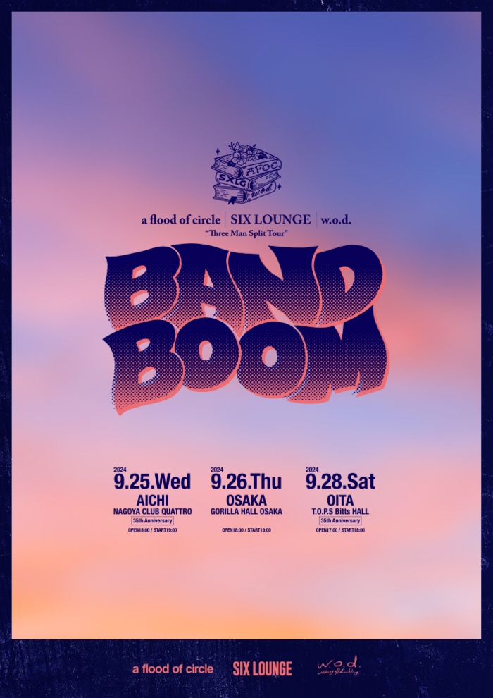 a flood of circle × SIX LOUNGE × w.o.d.、スプリット・ツアー"BAND BOOM"9月開催決定
