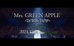 Mrs. GREEN APPLE、明日12/27リリースのBlu-ray／DVD『The White Lounge ㏌ CINEMA』全曲トレーラー公開。オリジナル・サウンドトラックのDolby Atmos化も決定