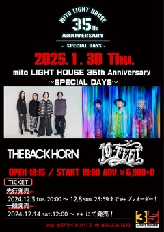 THE BACK HORN × 10-FEET、来年1/30に"mito LIGHT HOUSE 35th Anniversary 〜SPECIAL DAYS〜"にて対バン決定