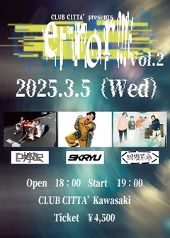 川崎CLUB CITTA'主催イベント"error!!! Vol.2"、3/5開催。Cody・Lee(李)、浪漫革命、SKRYU出演決定