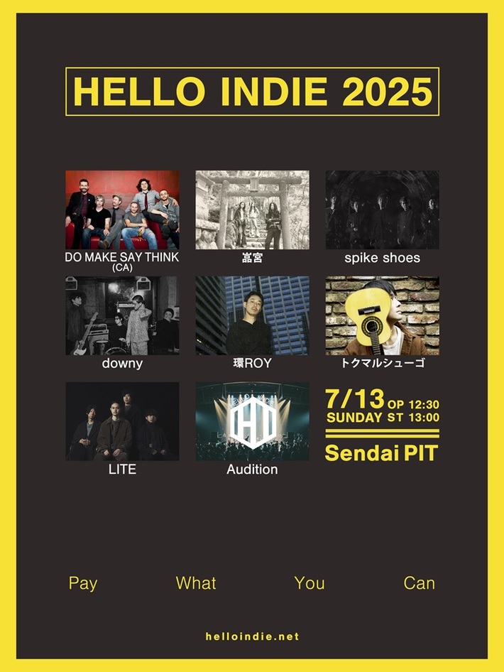個性派インディー・アーティストが集結する"HELLO INDIE 2025"、仙台PITで7/13開催。DO MAKE SAY THINK、環ROY、downy、LITE等7組発表