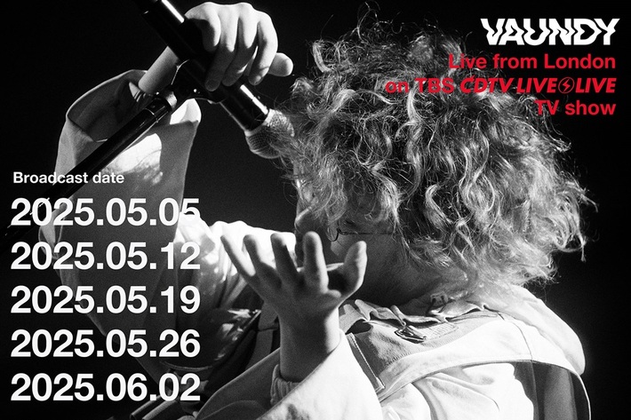 Vaundy、TBS系"CDTVライブ！ライブ！"5週連続出演決定。5/5は滞在先 ロンドンより生中継、新曲「僕にはどうしてわかるんだろう」初披露