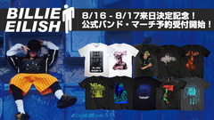Billie Eilish来日決定記念、ゲキクロにて公式バンド・マーチの予約受付を急遽開始。バンドTシャツを中心に全100アイテムがラインナップ。ご予約は6/2(月）23:59まで