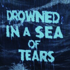 DrownedInASeaOfTearsjpg.jpg