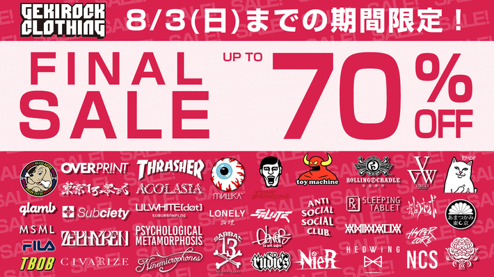 GEKIROCK CLOTHINGのFINAL SALEが本日よりスタート。GALFY、glamb、Subciety、MxMxM 、RIPNDIP、PUNK DRUNKERS、SCENE TOKYO、TOY MACHINE、東京13零式、DI:VISIONなど国内外人気ブランドの対象アイテムが最大70%OFF