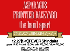 the band apart × FRONTIER BACKYARD × ASPARAGUS、年に一度の風物詩"永遠のメリーメリー"12/27開催決定
