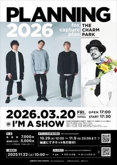 fox capture plan、THE CHARM PARKとのツーマン"PLANNING 2026"来年3/20開催決定。コラボ曲「Tailwind feat. THE CHARM PARK」リリック・ビデオ本日10/29 18時公開