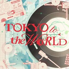 tokyo to the world_JK.jpg