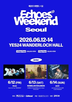 Aooo、NOMELON NOLEMON、asmi韓国ワンマン決定。Echoes所属アーティスト3デイズ企画"Echoes Weekend Seoul"6/12-14開催