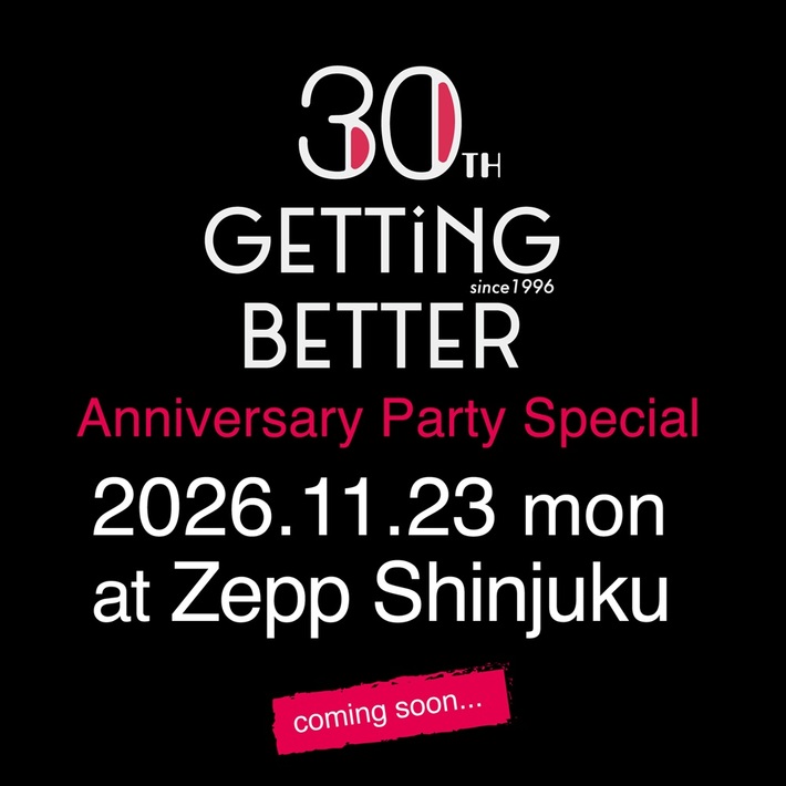ロック・パーティー"GETTiNG BETTER"30周年企画がZepp Shinjukuにて11/23開催決定