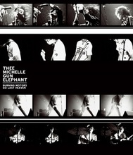 THEE MICHELLE GUN ELEPHANT