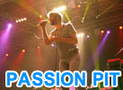 PASSION PIT