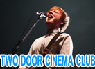 TWO DOOR CINEMA CLUB